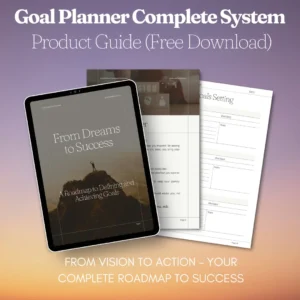 Goal Planner Complete System – Product Guide (Free)