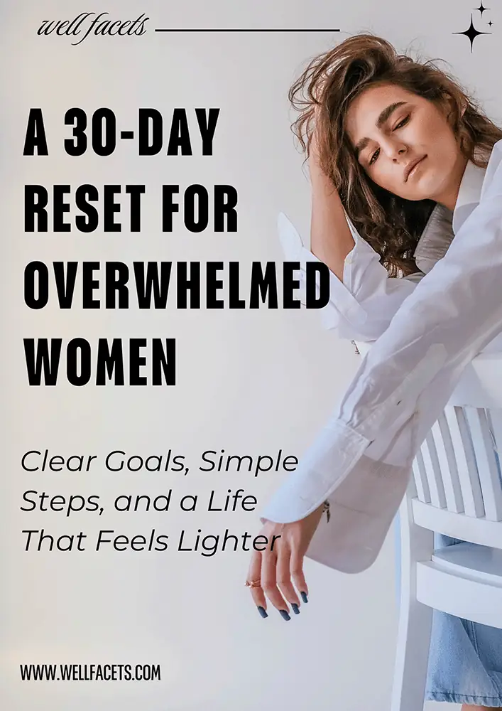 A 30-Day Reset for Overwhelmed Women: Why Small Shifts Lead to Big Clarity
