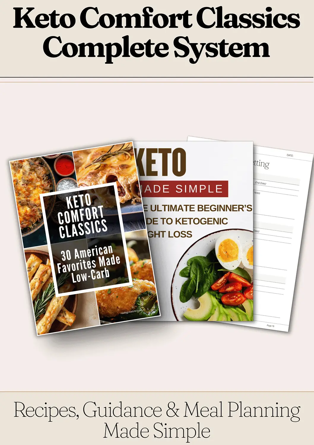 Keto Comfort Classics Complete System: Recipes, Guidance & Meal Planning Made Simple